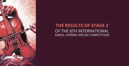 The results of stage 2 of the 6th International Karol Lipiński Violin Competition