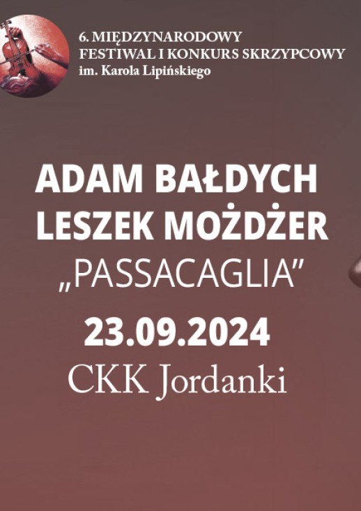 Adam Bałdych Leszek Możdżer "Passacaglia" 23.09.2024 CKK Jordanki