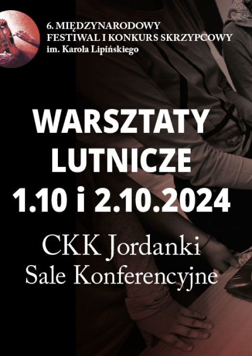 Warsztaty lutnicze 1.10 i 2.10.2024 CKK Jordanki, Sale Konferencyjne