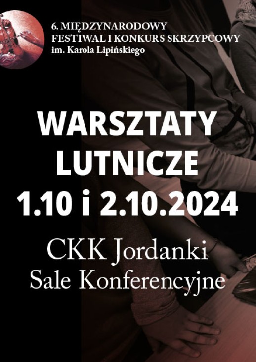 Warsztaty lutnicze 1.10 i 2.10.2024 CKK Jordanki, Sale Konferencyjne