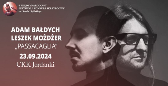 Adam Bałdych Leszek Możdżer "Passacaglia" 23.09.2024 CKK Jordanki